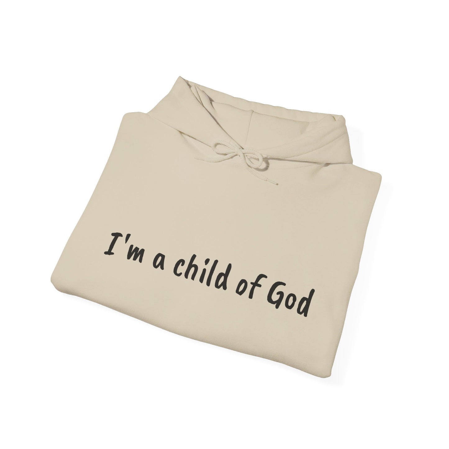 I'm a child of God Hoodie