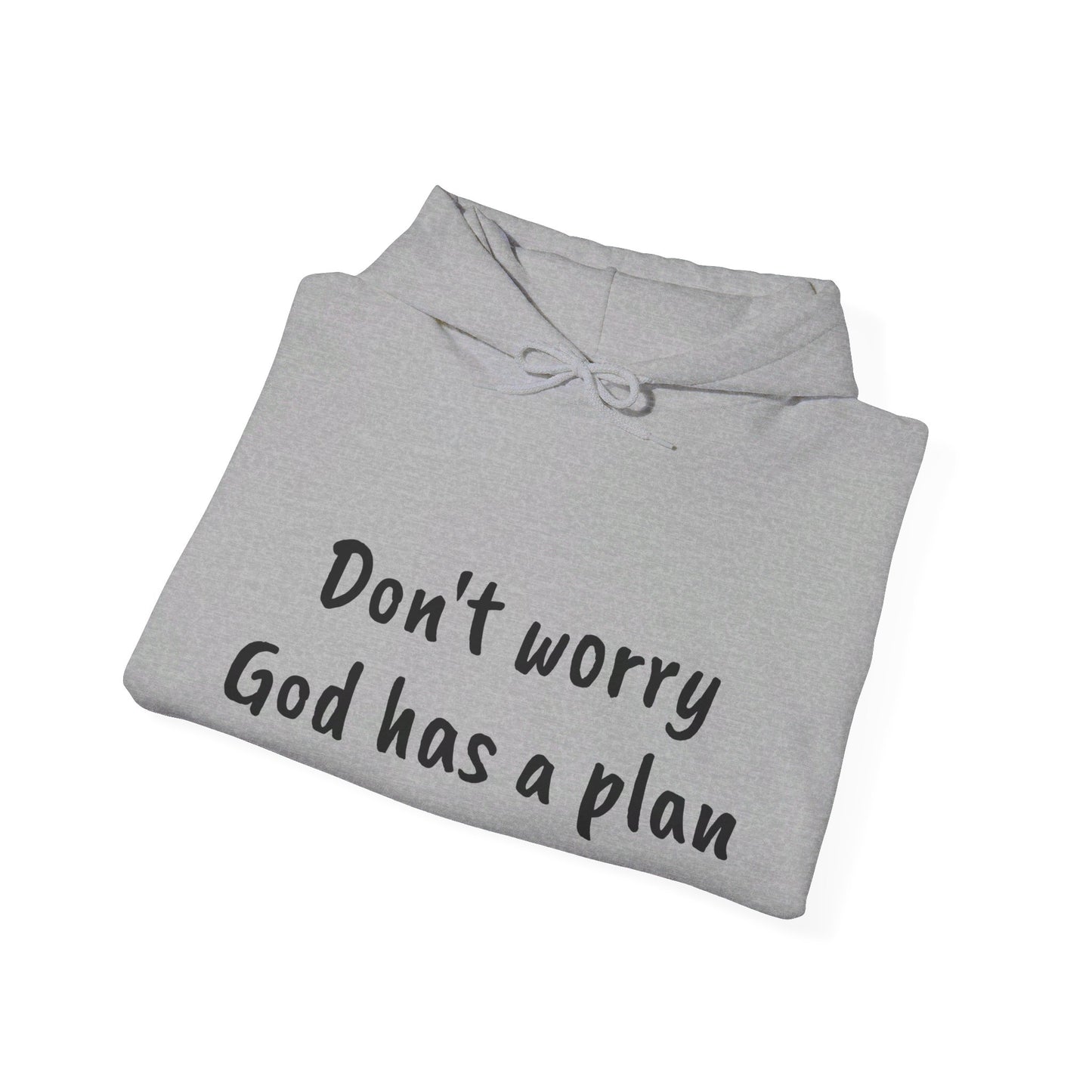 God has a plan Hoodie